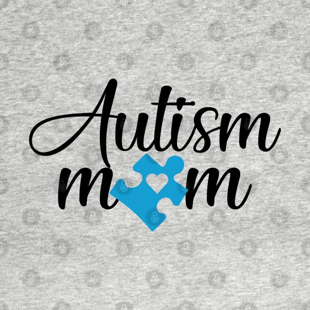 Autism Mom by CauseForTees